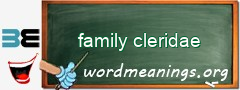 WordMeaning blackboard for family cleridae